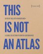 This Is Not an Atlas (eBook, PDF) - Bild 1
