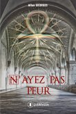 N'ayez pas peur (eBook, ePUB)