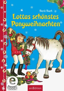Lottas schönstes Ponyweihnachten (Lotta und Knuffel) (eBook, ePUB) - Bach, Berit