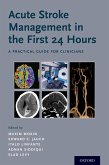 Acute Stroke Management in the First 24 Hours (eBook, ePUB)