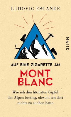 Auf eine Zigarette am Mont Blanc (eBook, ePUB) - Escande, Ludovic