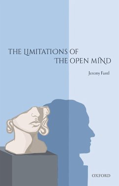 The Limitations of the Open Mind (eBook, ePUB) - Fantl, Jeremy