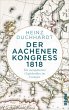 Der Aachener Kongress 1818 (eBook, ePUB) - Bild 1