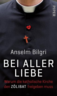 Bei aller Liebe (eBook, ePUB) - Bilgri, Anselm