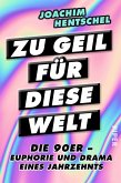 Zu geil für diese Welt (eBook, ePUB)