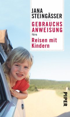 Gebrauchsanweisung fürs Reisen mit Kindern (eBook, ePUB) - Steingässer, Jana