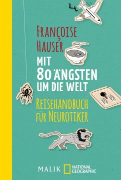 Mit 80 Ängsten um die Welt (eBook, ePUB) - Hauser, Françoise
