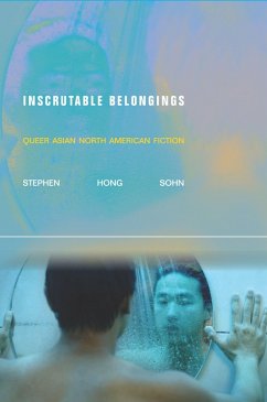Inscrutable Belongings (eBook, ePUB) - Sohn, Stephen Hong