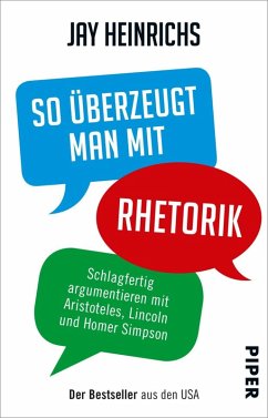 So überzeugt man mit Rhetorik (eBook, ePUB) - Heinrichs, Jay