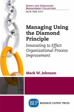 Managing Using the Diamond Principle (eBook, ePUB) - Johnson, Mark W.