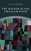 The Rayner-Slade Amalgamation (eBook, ePUB)