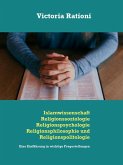 Islamwissenschaft, Religionssoziologie, Religionspsychologie, Religionsphilosophie und Religionspolitologie (eBook, ePUB)