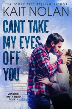 Cover Can't Take My Eyes Off You (Wishing For A Hero, #3) (eBook, ePUB)