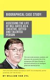 Biographical Case Study: Assessing the Life of Bill Gates as a Creative, Gifted, and Talented Person. (eBook, ePUB)