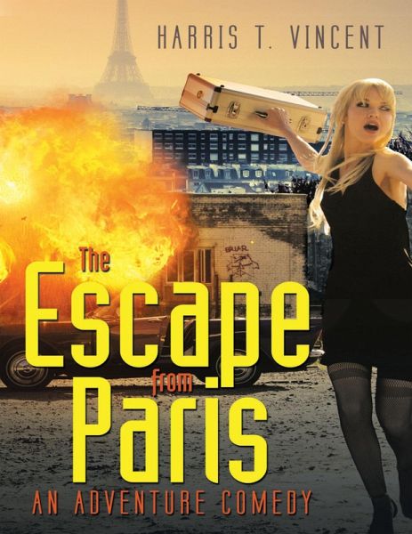 The Escape from Paris: An Adventure Comedy (eBook, ePUB)