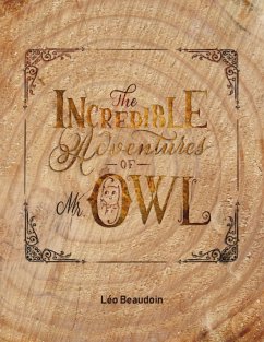 Cover The Incredible Adventures of Mr Owl (eBook, ePUB)