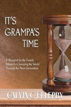 It's Grampa's Time (eBook, ePUB) - Ellerby, Calvin C