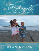 Two Angels That Exist On the Earth (eBook, ePUB)