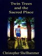 Twin Trees and the Sacred Place (eBook,... - Bild 1