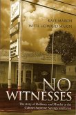 No Witnesses - The Story of Robbery and Murder at the Cabinet Supreme Savings and Loan (eBook, ePUB) No Witnesses - The Story of Robbery and Murder at the Cabinet Supreme Savings and Loan (eBook, ePUB)