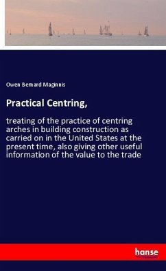 Practical Centring, - Maginnis, Owen Bernard