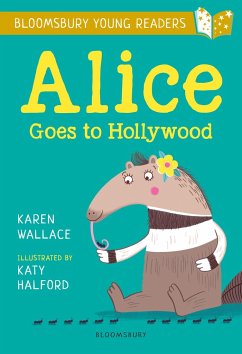 Alice Goes to Hollywood: A Bloomsbury Young Reader - Wallace, Karen