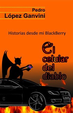 El celular del diablo. Historias desde mi blackberry (eBook, ePUB) - Ganvini, Pedro López