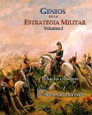Genios de la Estrategia Militar Volumen I De Sun Tzu a Clausewitz (Geopolítica, #49) (eBook, ePUB)