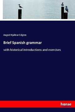 Brief Spanish grammar - Edgren, August Hjalmar
