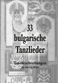 33 bulgarische Tanzlieder 33 bulgarische Tanzlieder