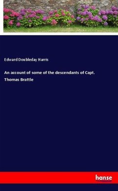 An account of some of the descendants of Capt. Thomas Brattle