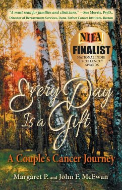 Cover Every Day is a Gift: A Couple's Cancer Journey (eBook, ePUB)