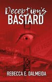 Deception's Bastard (eBook, ePUB)