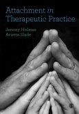 Attachment in Therapeutic Practice (eBook, ePUB)
