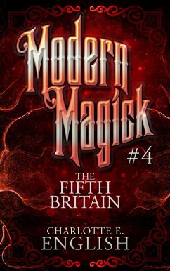 Cover The Fifth Britain (Modern Magick, #4) (eBook, ePUB)