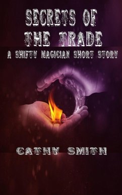 Cover Secrets of the Trade: A Shifty Magician Short Story (The Shifty Magician) (eBook, ePUB)