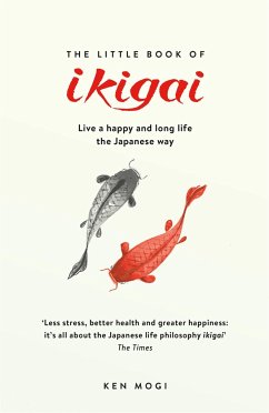 The Little Book of Ikigai - Mogi, Ken