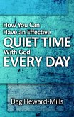 How You Can Have An Effective Quiet Time With God Every Day (Spiritual Growth, #4) (eBook, ePUB)