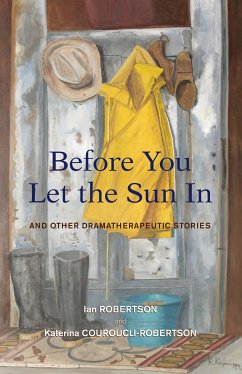 Before You Let the Sun In (eBook, ePUB) - Couroucli-Robertson, Katerina; Robertson, Ian