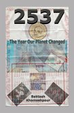 2537; The Year Our Planet Changed (eBook, ePUB) 2537; The Year Our Planet Changed (eBook, ePUB)