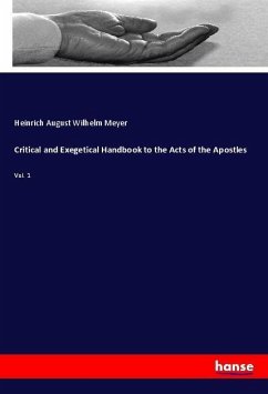 Critical and Exegetical Handbook to the Acts of the Apostles - Meyer, Heinrich A. W.