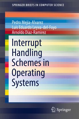 Interrupt Handling Schemes in Operating Systems Interrupt Handling Schemes in Operating Systems
