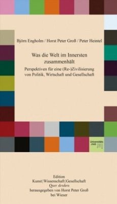 Was die Welt im Innersten zusammenhält - Groß, Horst P.;Heintel, Peter;Engholm, Björn