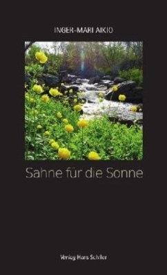 Sahne für die Sonne - Aikio-Arianaick, Inger-Mari