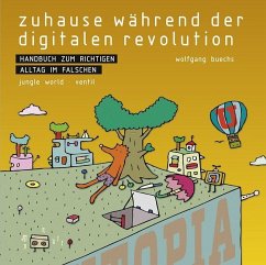 Zuhause während der digitalen Revolution - Buechs, Wolfgang