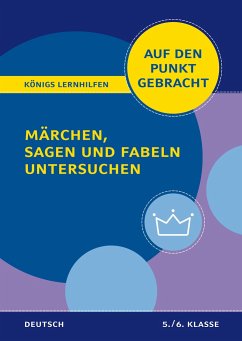 Märchen, Sagen und Fabeln untersuchen - Klasse 5/6 - Deutsch - Althoff, Christiane