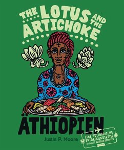 The Lotus and the Artichoke - Äthiopien - Moore, Justin P.