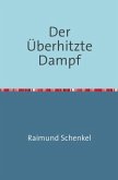 Der Überhitzte Dampf