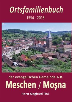 Ortsfamilienbuch Meschen 1554-2018 - Fink, Horst-Siegfried