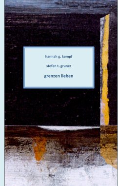 Grenzen lieben - Kempf, Hannah G.;Gruner, Stefan T.